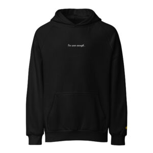 I've Seen Enough Embroidered Hoodie